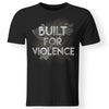Viking, Norse, Gym t-shirt & apparel, Built for violence, frontApparel[Heathen By Nature authentic Viking products]Premium Men T-ShirtBlackS