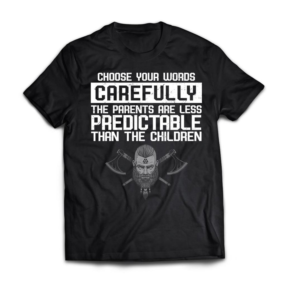 Viking, Norse, Gym t-shirt & apparel, Choose your words carefully, FrontApparel[Heathen By Nature authentic Viking products]Premium Short Sleeve T-ShirtBlackX-Small