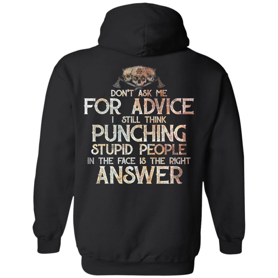 Viking, Norse, Gym t-shirt & apparel, Don't Ask Me For Advice, BackApparel[Heathen By Nature authentic Viking products]Unisex Pullover HoodieBlackS