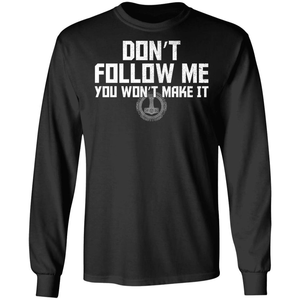 Viking, Norse, Gym t-shirt & apparel, Don't follow me, FrontApparel[Heathen By Nature authentic Viking products]Long-Sleeve Ultra Cotton T-ShirtBlackS