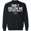 Viking, Norse, Gym t-shirt & apparel, Don't follow me, FrontApparel[Heathen By Nature authentic Viking products]Unisex Crewneck Pullover SweatshirtBlackS