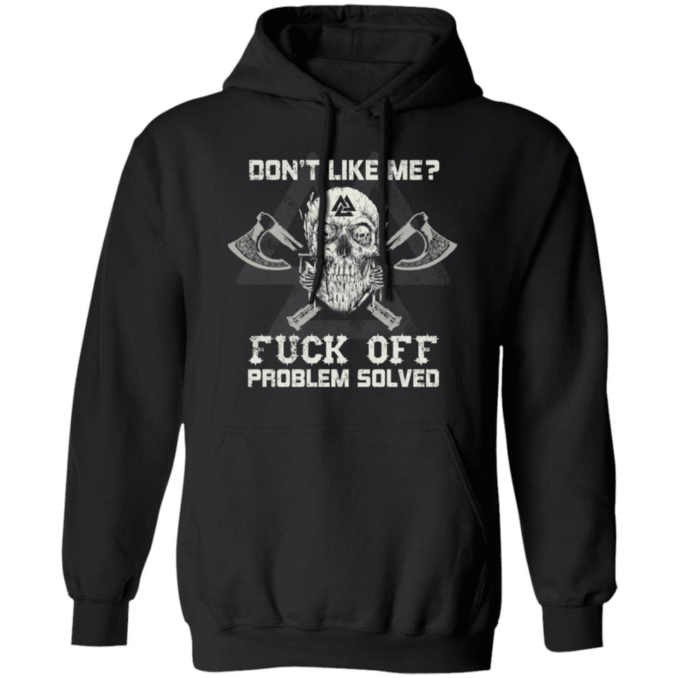 Viking, Norse, Gym t-shirt & apparel, Don't Like Me Fuck Off, frontApparel[Heathen By Nature authentic Viking products]Unisex Pullover Hoodie 8 oz.BlackS
