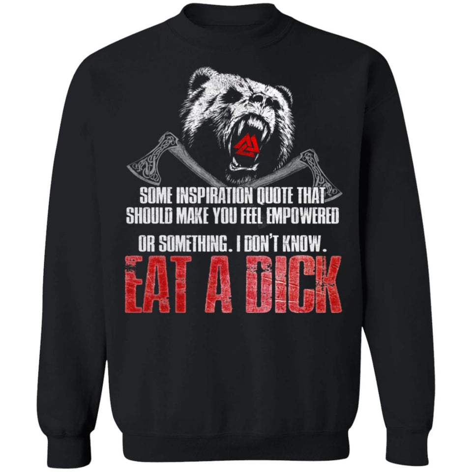Viking, Norse, Gym t-shirt & apparel, Eat a dick, frontApparel[Heathen By Nature authentic Viking products]Unisex Crewneck Pullover SweatshirtBlackS