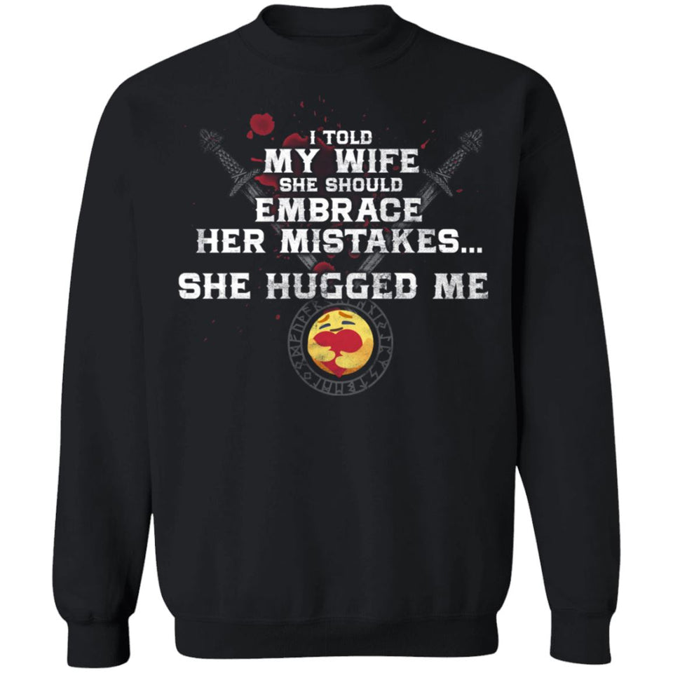 Viking, Norse, Gym t-shirt & apparel, Embrace her mistakes, FrontApparel[Heathen By Nature authentic Viking products]Unisex Crewneck Pullover SweatshirtBlackS