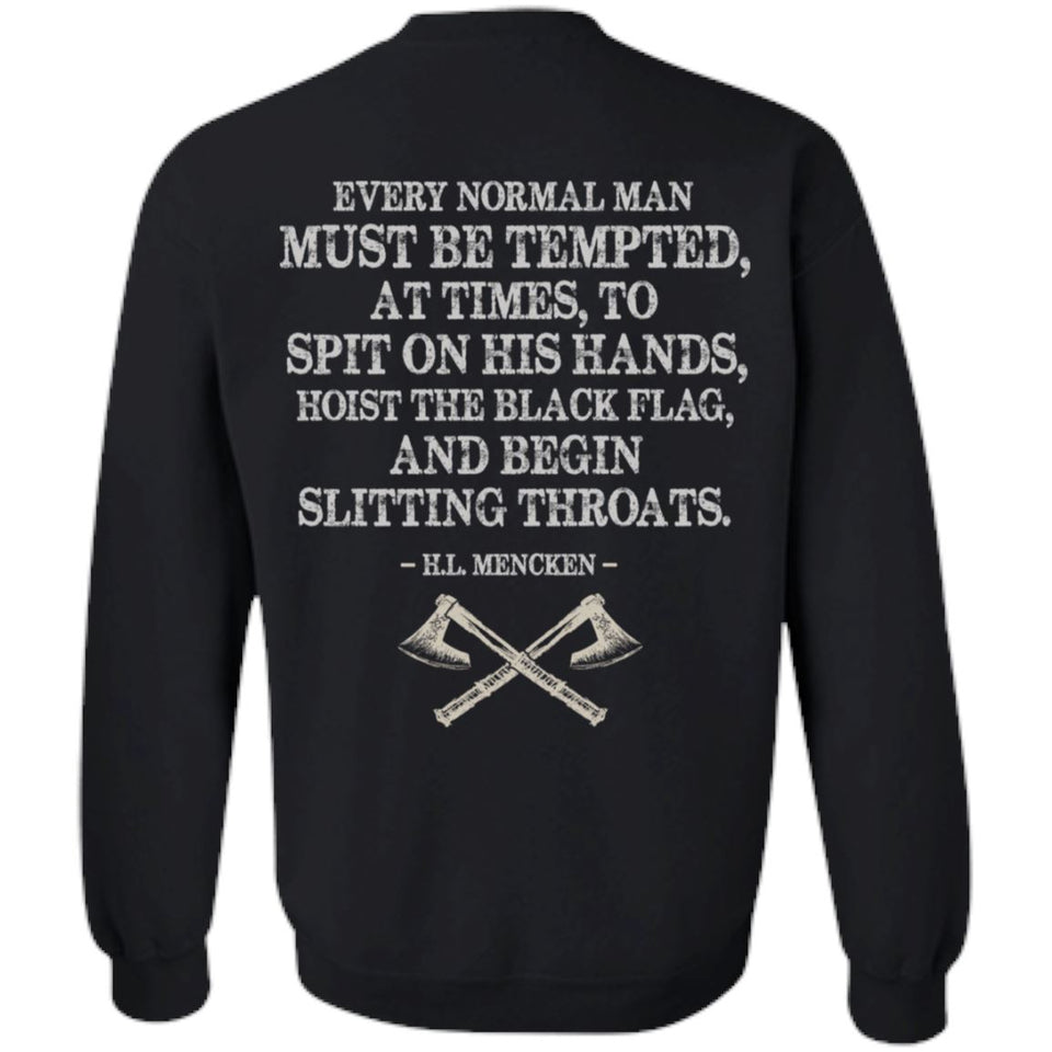 Viking, Norse, Gym t-shirt & apparel, Every normal man must be tempted at times, backApparel[Heathen By Nature authentic Viking products]Unisex Crewneck Pullover SweatshirtBlackS