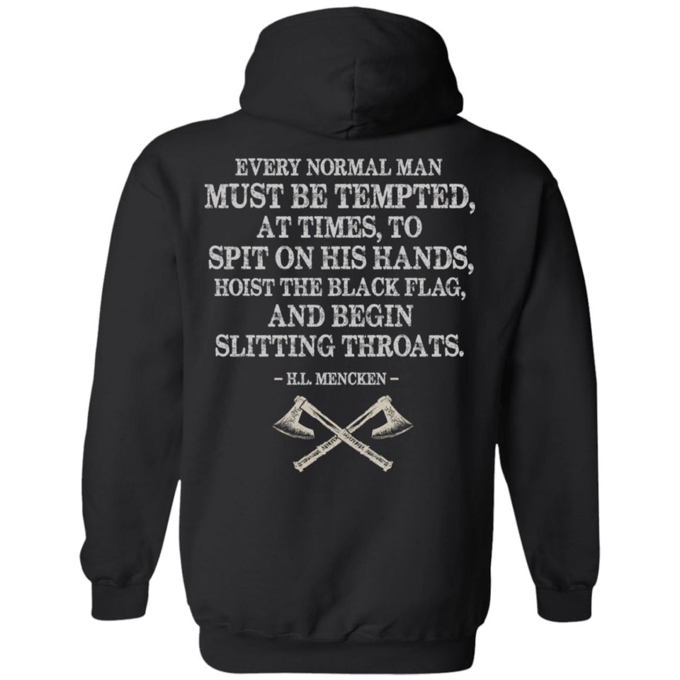 Viking, Norse, Gym t-shirt & apparel, Every normal man must be tempted at times, backApparel[Heathen By Nature authentic Viking products]Unisex Pullover HoodieBlackS