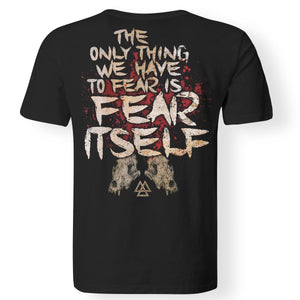 Viking, Norse, Gym t-shirt & apparel, Fear Itself, BackApparel[Heathen By Nature authentic Viking products]Gildan Premium Men T-ShirtBlack5XL