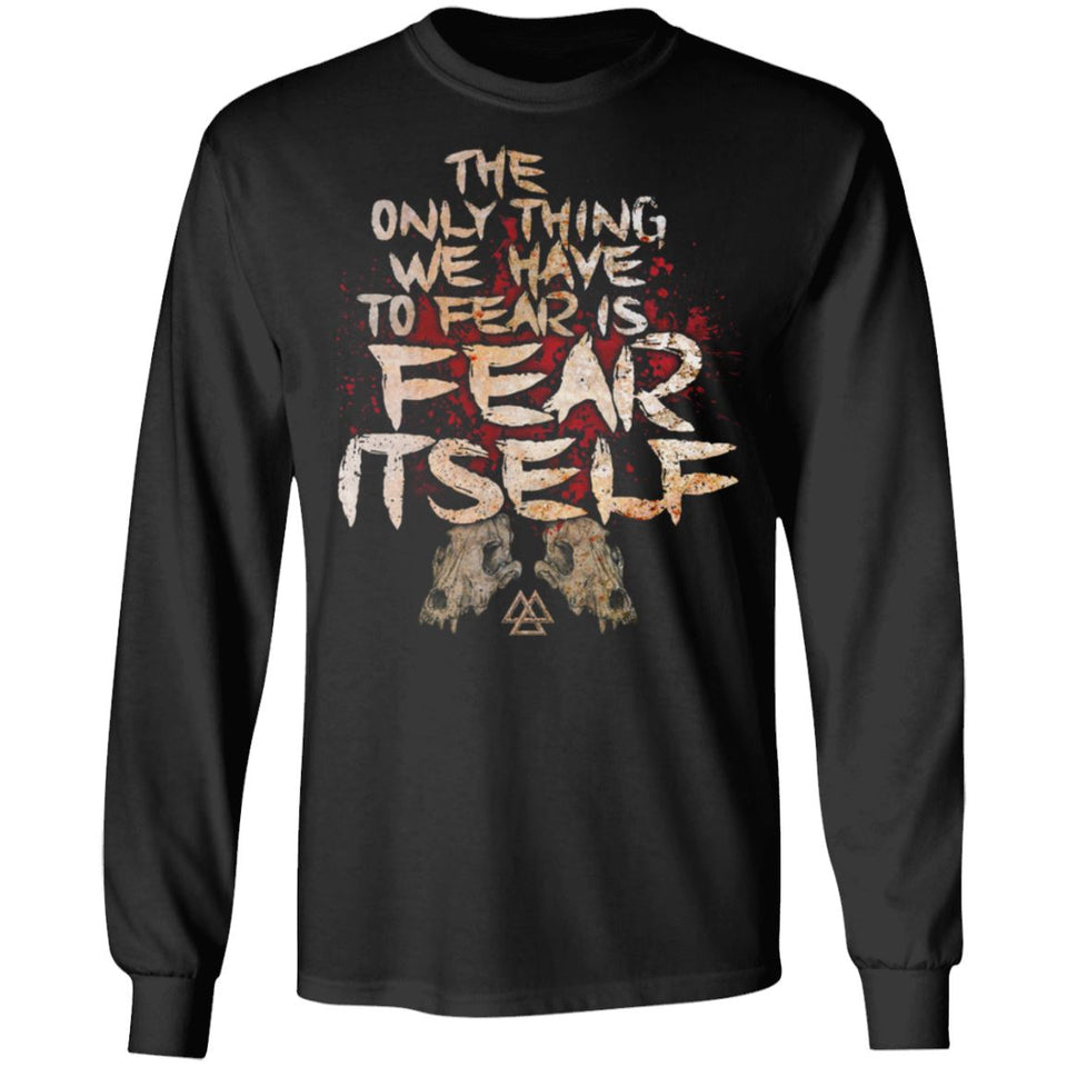 Viking, Norse, Gym t-shirt & apparel, Fear Itself, FrontApparel[Heathen By Nature authentic Viking products]Long-Sleeve Ultra Cotton T-ShirtBlackS