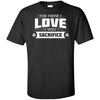 Viking, Norse, Gym t-shirt & apparel, For those I love I will sacrifice, FrontApparel[Heathen By Nature authentic Viking products]Tall Ultra Cotton T-ShirtBlackXLT