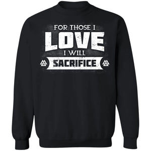 Viking, Norse, Gym t-shirt & apparel, For those I love I will sacrifice, FrontApparel[Heathen By Nature authentic Viking products]Unisex Crewneck Pullover SweatshirtBlackS