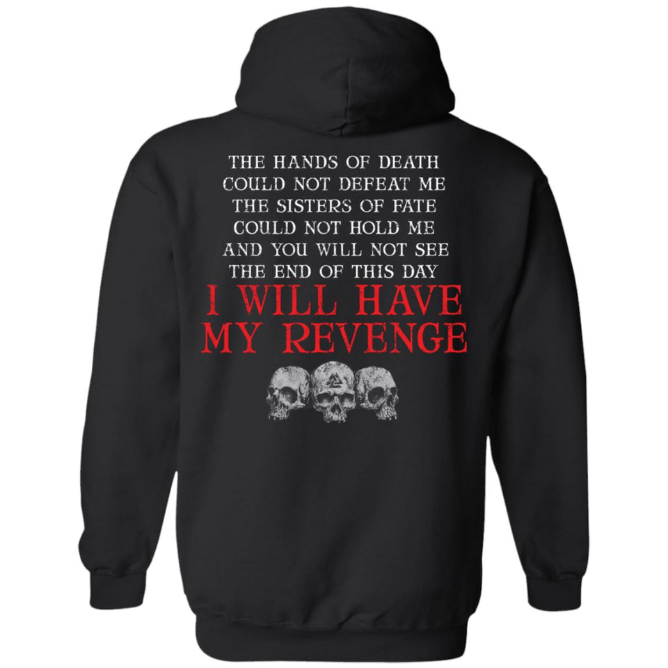 Viking, Norse, Gym t-shirt & apparel, Hands of death could not defeat me, backApparel[Heathen By Nature authentic Viking products]Unisex Pullover HoodieBlackS