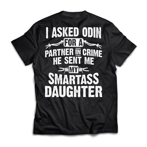 Viking, Norse, Gym t-shirt & apparel, He sent me my smartass daughter, BackApparel[Heathen By Nature authentic Viking products]Premium Short Sleeve T-ShirtBlackX-Small