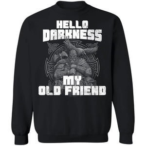 Viking, Norse, Gym t-shirt & apparel, Hello darkness, FrontApparel[Heathen By Nature authentic Viking products]Unisex Crewneck Pullover SweatshirtBlackS