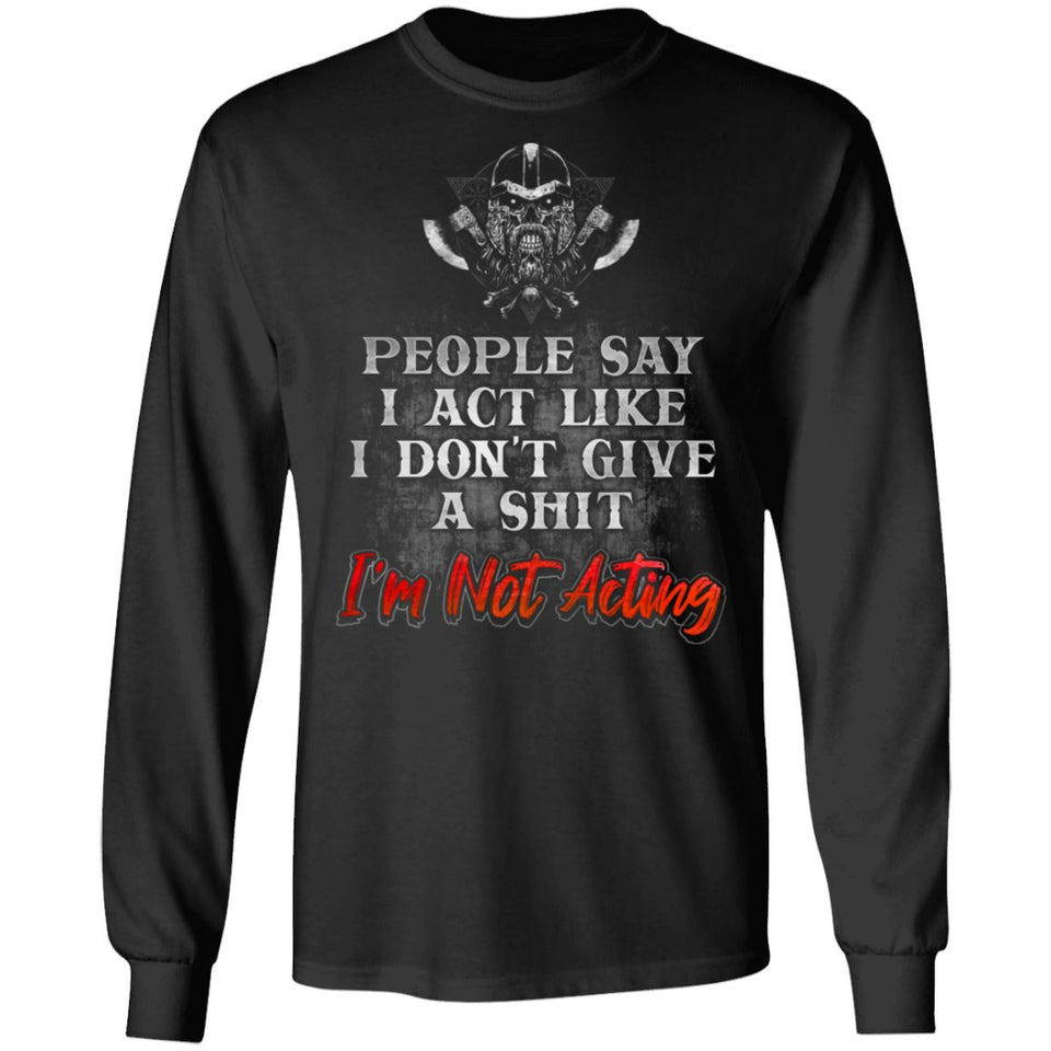 Viking, Norse, Gym t-shirt & apparel, I Act Like, FrontApparel[Heathen By Nature authentic Viking products]Long-Sleeve Ultra Cotton T-ShirtBlackS