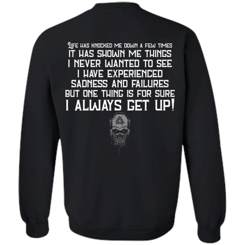 Viking, Norse, Gym t-shirt & apparel, I always get up, BackApparel[Heathen By Nature authentic Viking products]Unisex Crewneck Pullover SweatshirtBlackS
