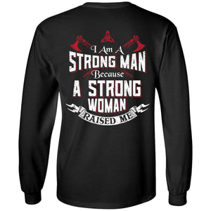 Viking, Norse, Gym t-shirt & apparel, I am a strong man, BackApparel[Heathen By Nature authentic Viking products]Long-Sleeve Ultra Cotton T-ShirtBlackS