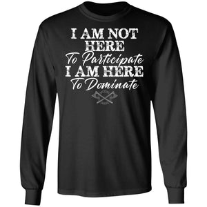 Viking, Norse, Gym t-shirt & apparel, I am here to dominate, FrontApparel[Heathen By Nature authentic Viking products]Long-Sleeve Ultra Cotton T-ShirtBlackS