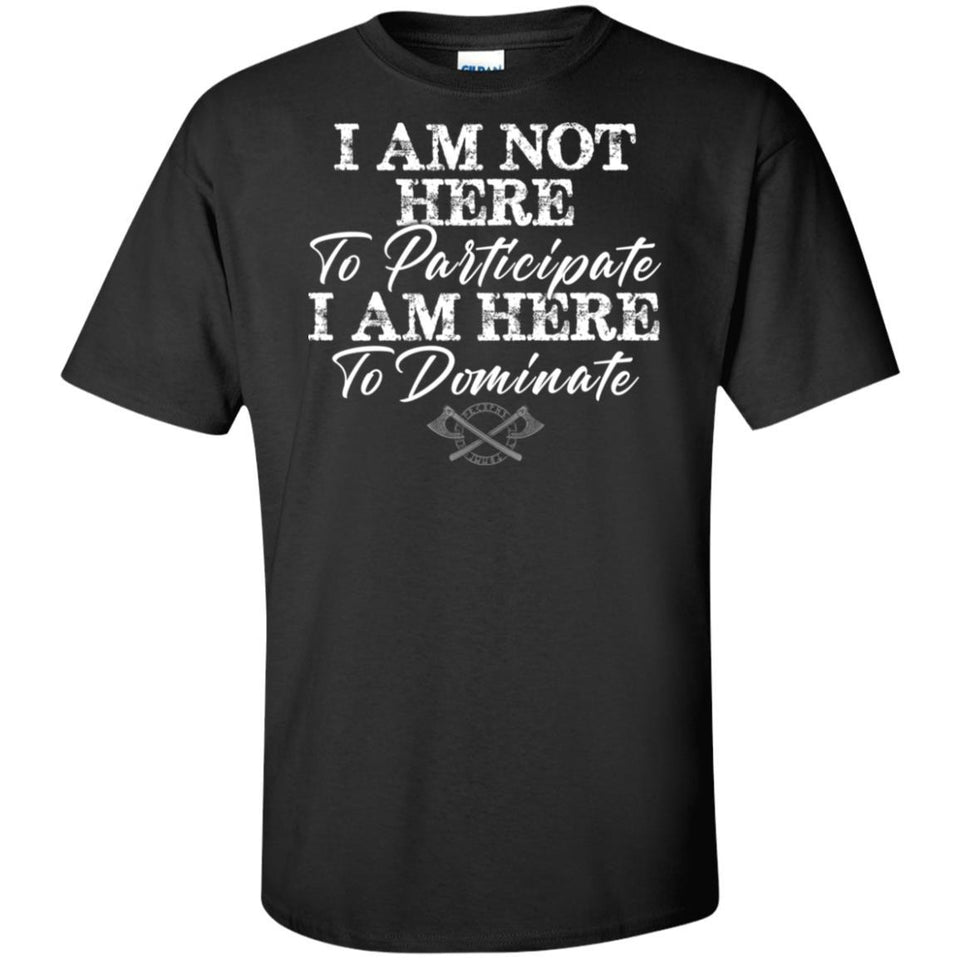 Viking, Norse, Gym t-shirt & apparel, I am here to dominate, FrontApparel[Heathen By Nature authentic Viking products]Tall Ultra Cotton T-ShirtBlackXLT