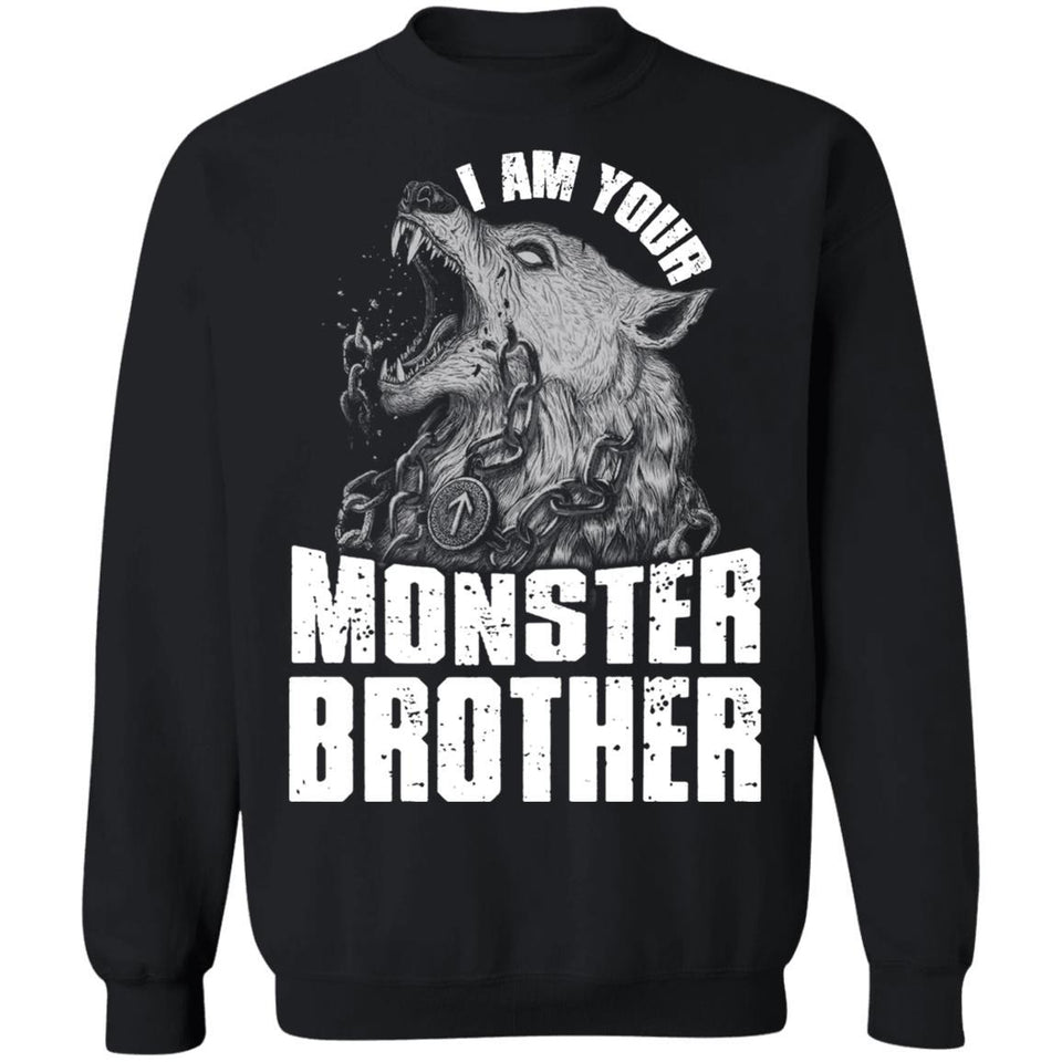 Viking, Norse, Gym t-shirt & apparel, I am your monster brother, FrontApparel[Heathen By Nature authentic Viking products]Unisex Crewneck Pullover SweatshirtBlackS