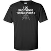 Viking, Norse, Gym t-shirt & apparel, I do bad things to bad people, FrontApparel[Heathen By Nature authentic Viking products]Tall Ultra Cotton T-ShirtBlackXLT