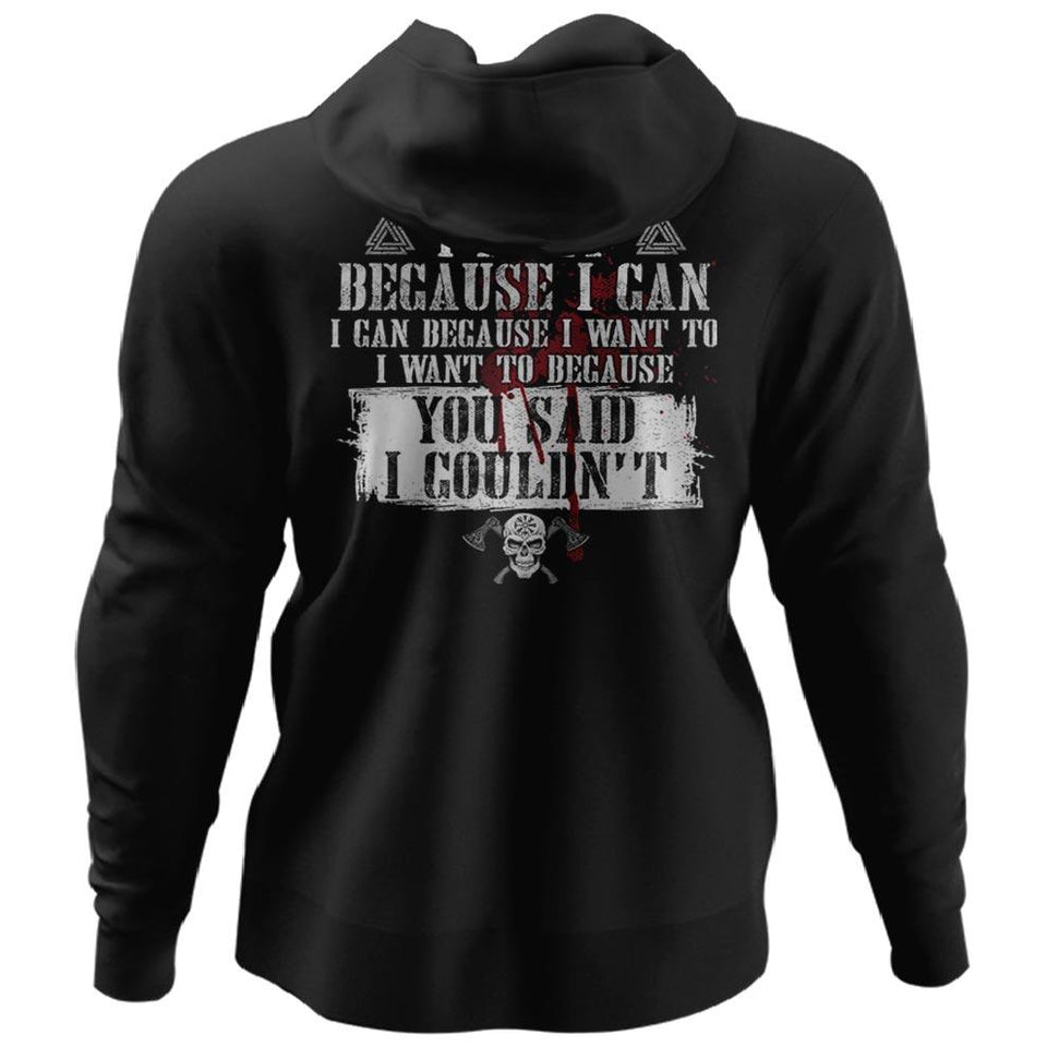 Viking, Norse, Gym t-shirt & apparel, I do it because you said I couldn't, BackApparel[Heathen By Nature authentic Viking products]Unisex Pullover HoodieBlackS