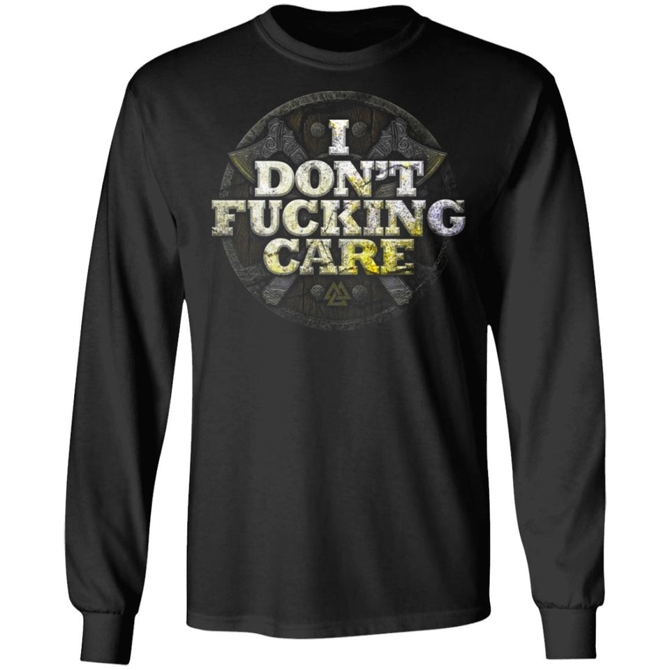 Viking, Norse, Gym t-shirt & apparel, I Don't Care, FrontApparel[Heathen By Nature authentic Viking products]Long-Sleeve Ultra Cotton T-ShirtBlackS
