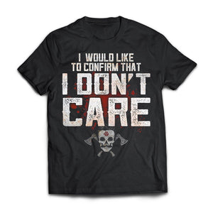Viking, Norse, Gym t-shirt & apparel, I Don't Care, FrontApparel[Heathen By Nature authentic Viking products]Next Level Premium Short Sleeve T-ShirtBlackX-Small