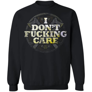 Viking, Norse, Gym t-shirt & apparel, I Don't Care, FrontApparel[Heathen By Nature authentic Viking products]Unisex Crewneck Pullover SweatshirtBlackS