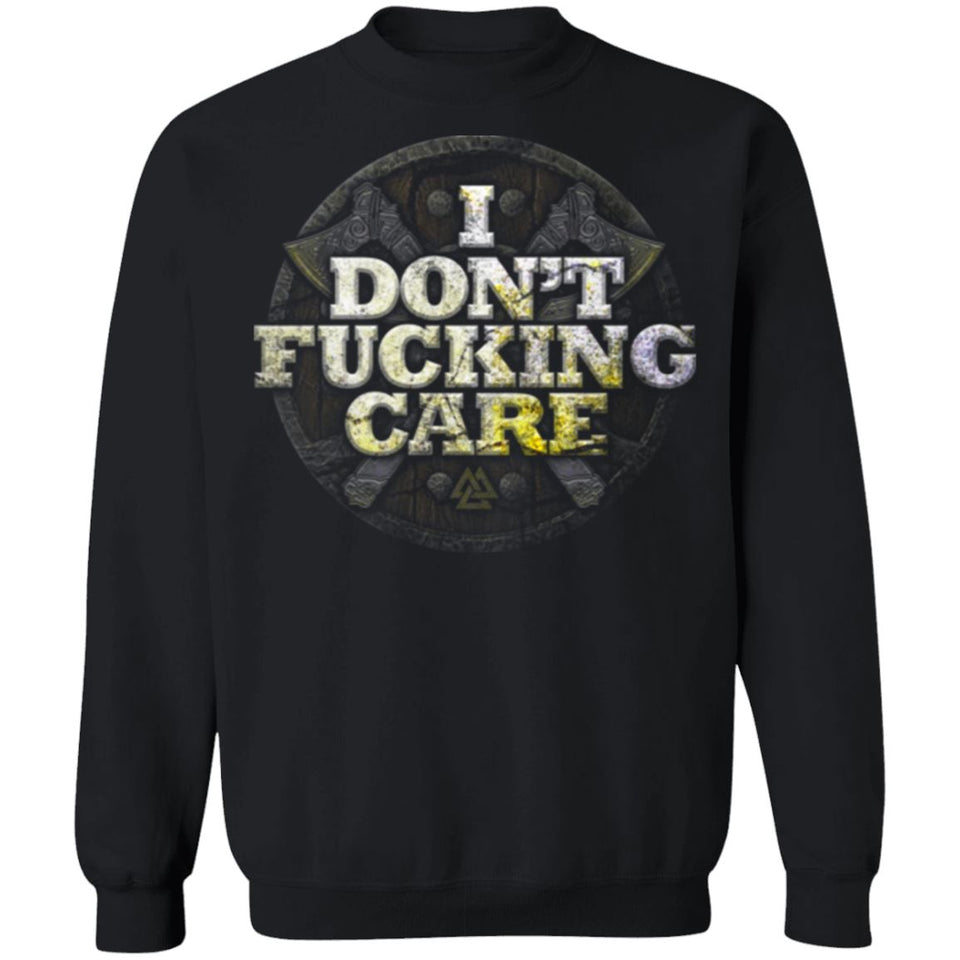 Viking, Norse, Gym t-shirt & apparel, I Don't Care, FrontApparel[Heathen By Nature authentic Viking products]Unisex Crewneck Pullover SweatshirtBlackS