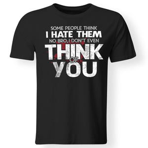 Viking, Norse, Gym t-shirt & apparel, I don't even think of you, FrontApparel[Heathen By Nature authentic Viking products]Gildan Premium Men T-ShirtBlack6XL