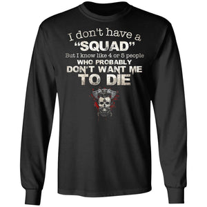 Viking, Norse, Gym t-shirt & apparel, I don't have a "Squad", FrontApparel[Heathen By Nature authentic Viking products]Long-Sleeve Ultra Cotton T-ShirtBlackS