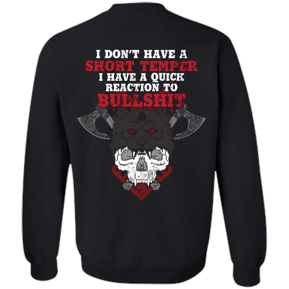 Viking, Norse, Gym t-shirt & apparel, I don't have short temper, backApparel[Heathen By Nature authentic Viking products]Unisex Crewneck Pullover SweatshirtBlackS