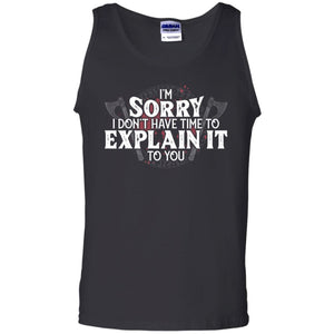 Viking, Norse, Gym t-shirt & apparel, I don't have time to explain it to you, FrontApparel[Heathen By Nature authentic Viking products]Cotton Tank TopBlackS