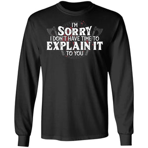 Viking, Norse, Gym t-shirt & apparel, I don't have time to explain it to you, FrontApparel[Heathen By Nature authentic Viking products]Long-Sleeve Ultra Cotton T-ShirtBlackS
