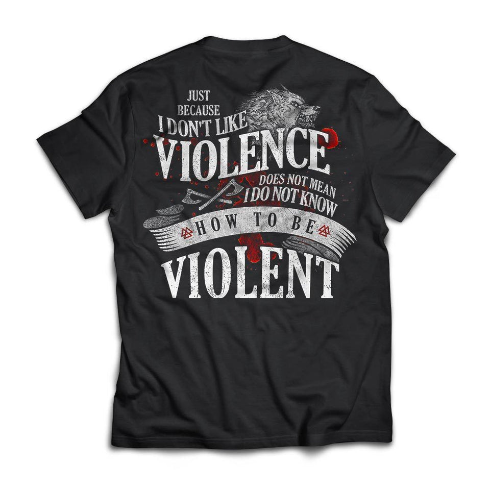 Viking, Norse, Gym t-shirt & apparel, I don't like violence, BackApparel[Heathen By Nature authentic Viking products]Next Level Premium Short Sleeve T-ShirtBlackX-Small