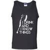 Viking, Norse, Gym t-shirt & apparel, I Drink And I Know, FrontApparel[Heathen By Nature authentic Viking products]Cotton Tank TopBlackS