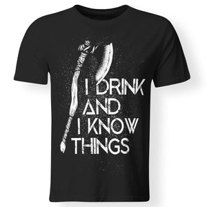 Viking, Norse, Gym t-shirt & apparel, I Drink And I Know, FrontApparel[Heathen By Nature authentic Viking products]Premium Men T-ShirtBlackS