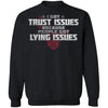 Viking, Norse, Gym t-shirt & apparel, I got trust issues, FrontApparel[Heathen By Nature authentic Viking products]Unisex Crewneck Pullover SweatshirtBlackS