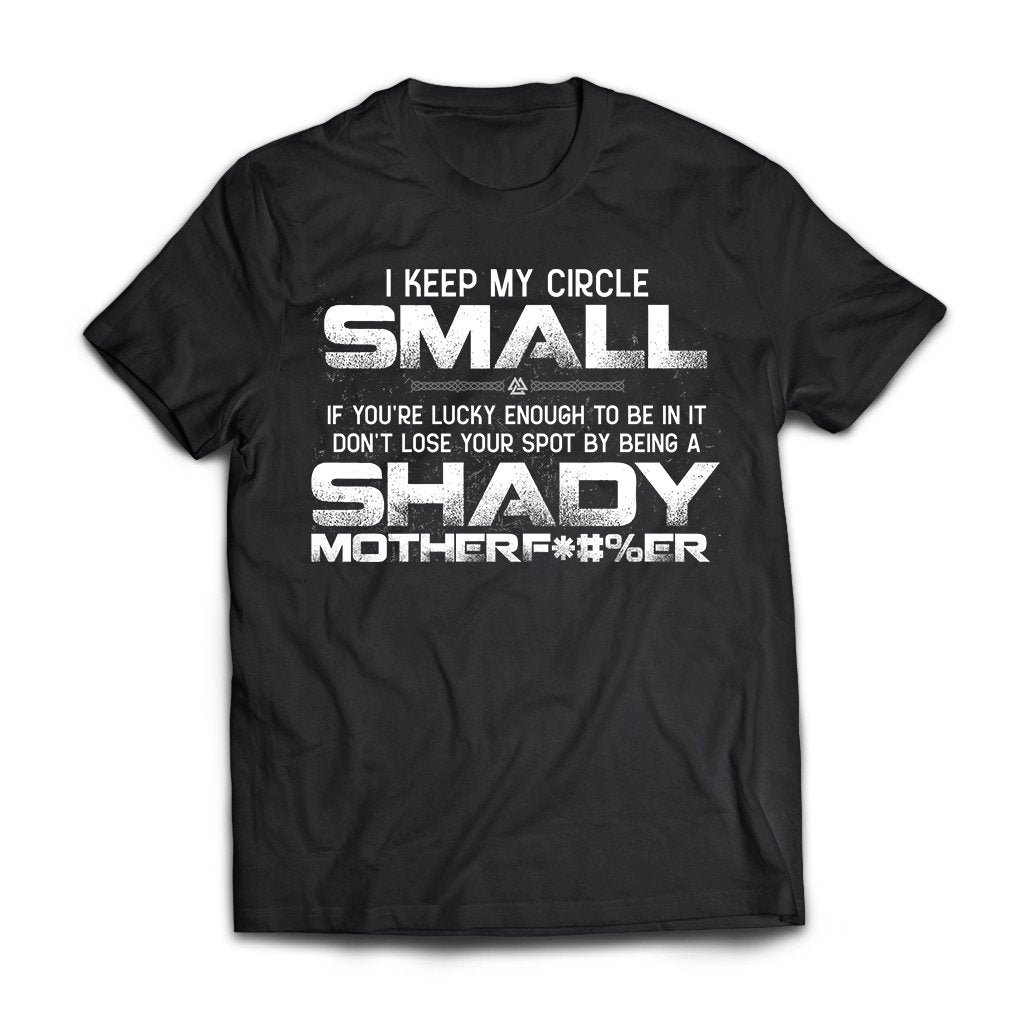 Viking, Norse, Gym t-shirt & apparel, I keep my circle small, FrontApparel[Heathen By Nature authentic Viking products]Next Level Premium Short Sleeve T-ShirtBlackX-Small