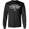 Viking, Norse, Gym t-shirt & apparel, I like you, FrontApparel[Heathen By Nature authentic Viking products]Long-Sleeve Ultra Cotton T-ShirtBlackS