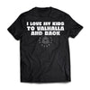 Viking, Norse, Gym t-shirt & apparel, I love my kids, FrontApparel[Heathen By Nature authentic Viking products]Premium Short Sleeve T-ShirtBlackX-Small