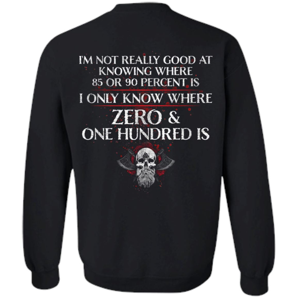 Viking, Norse, Gym t-shirt & apparel, I only know where zero & one hundred is, BackApparel[Heathen By Nature authentic Viking products]Unisex Crewneck Pullover SweatshirtBlackS