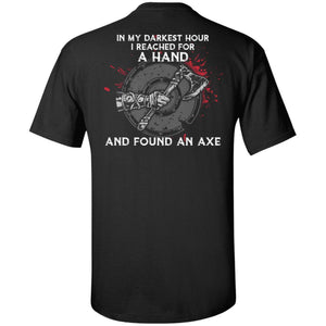 Viking, Norse, Gym t-shirt & apparel, I reached for a hand and found an axe, BackApparel[Heathen By Nature authentic Viking products]Tall Ultra Cotton T-ShirtBlackXLT