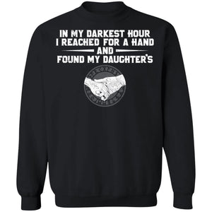 Viking, Norse, Gym t-shirt & apparel, I reached for a hand and found my daughter's, FrontApparel[Heathen By Nature authentic Viking products]Unisex Crewneck Pullover SweatshirtBlackS