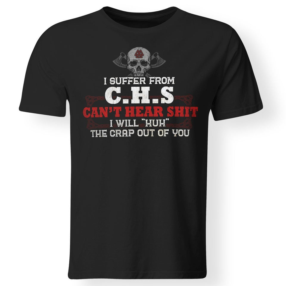 Viking, Norse, Gym t-shirt & apparel, I Suffer From C.H.S, FrontApparel[Heathen By Nature authentic Viking products]Premium Men T-ShirtBlackS