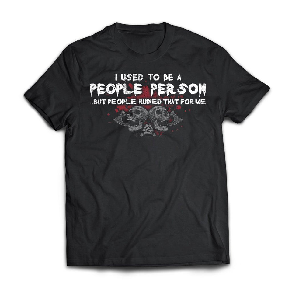 Viking, Norse, Gym t-shirt & apparel, I used to be a people person, FrontApparel[Heathen By Nature authentic Viking products]Next Level Premium Short Sleeve T-ShirtBlackX-Small