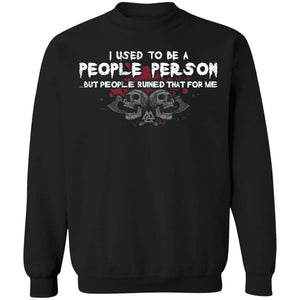 Viking, Norse, Gym t-shirt & apparel, I used to be a people person, FrontApparel[Heathen By Nature authentic Viking products]Unisex Crewneck Pullover SweatshirtBlackS