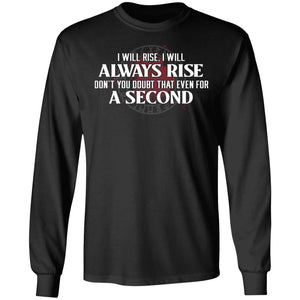 Viking, Norse, Gym t-shirt & apparel, I will always rise, FrontApparel[Heathen By Nature authentic Viking products]Long-Sleeve Ultra Cotton T-ShirtBlackS