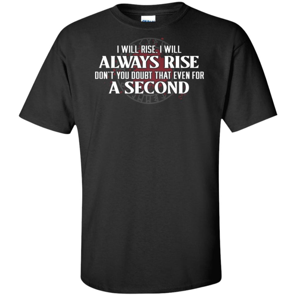 Viking, Norse, Gym t-shirt & apparel, I will always rise, FrontApparel[Heathen By Nature authentic Viking products]Tall Ultra Cotton T-ShirtBlackXLT