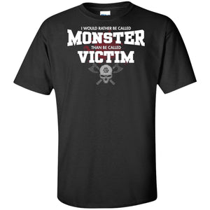 Viking, Norse, Gym t-shirt & apparel, I would rather be called monster, FrontApparel[Heathen By Nature authentic Viking products]Tall Ultra Cotton T-ShirtBlackXLT